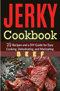 Easy and Delicious Beef Jerky Homemade Recipes