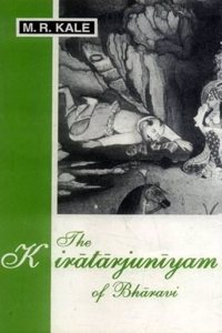 The Kiratarjuniyam of Bharavi: Cantos v.1-3