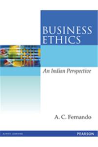 Business Ethics: An Indian Perspective