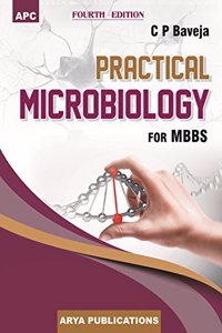 Practical Microbiology For Mbbs