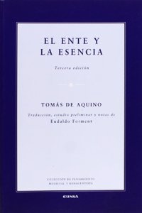 El ente y la esencia (Coleccion de pensamiento medieval y renacentista) (Spanish Edition)