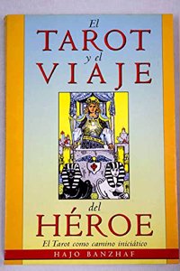 El Tarot Y El Viaje Del Heroe