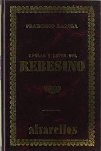 REGLAS Y LEYES DEL REBESINO (Coleccion Facsimiles S. XVIII) (Spanish Edition)