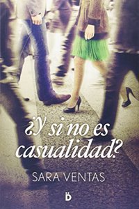 Â¿Y si no es casualidad? (Romantica) (Spanish Edition)