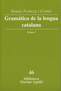 Gramatica de la lengua catalana, Vol. I