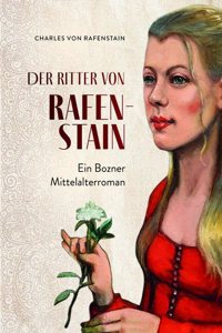 Charles von Rafenstain:Der Ritter von R