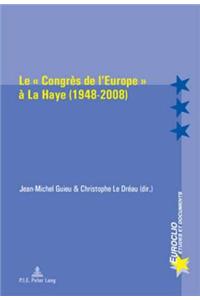 Le « Congrès de l'Europe » À La Haye (1948-2008)