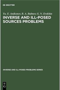 Inverse and Ill-Posed Sources Problems