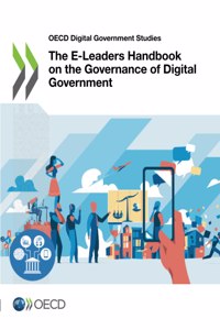 The e-leaders handbook on the governance of digital government