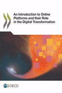 An introduction to online platforms and their role in the digital transformation