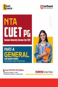 Arihant NTA CUET PG Entrance Test 2025 I Part-A General study guide as per NTA CUET (PG) syllabus with latest solved papers