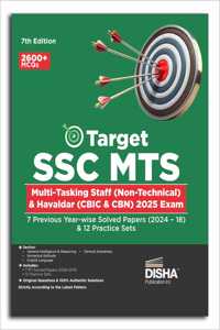 Target SSC MTS Multi Tasking Staff (Non-Technical) & Havaldar (CBIC & CBN) 2025 Exam - 7 Previous Year-wise Solved Papers (2024 â€“ 18) & 12 Practice Sets 7th Edition | Staff Selection Commission | PYQs