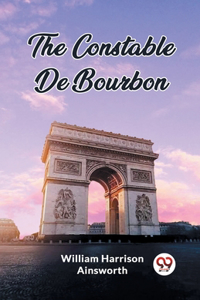 Constable De Bourbon