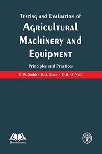 Testing,Evaluation of Agricultural Machinery,Equipment