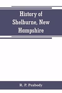 History of Shelburne, New Hampshire