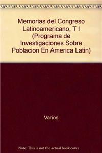 Memorias del Congreso Latinoamericano, T I