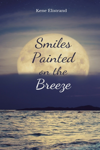 Smiles Painted on the Breeze