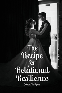 Recipe for Relational Resilience
