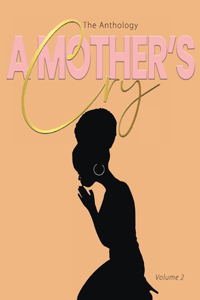 Mother's Cry The Anthology (Vol. 2)