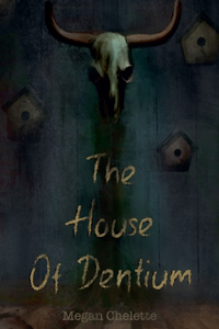 The House of Dentium