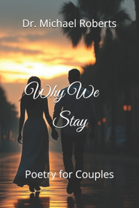 Why We Stay
