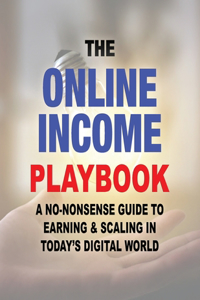 The Online Income Playbook