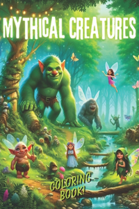 Mythical Creatures Coloring Book for kids