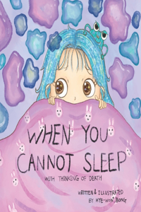 When you cannot sleep