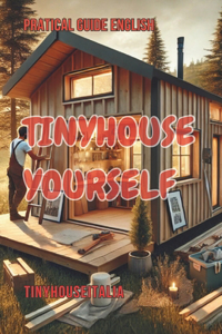 Tinyhouse yourself