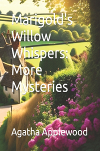 Marigold's Willow Whispers