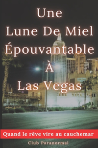 Lune de Miel Épouvantable à Las Vegas