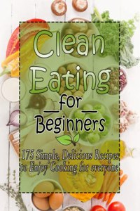 Clean Eating for Beginners