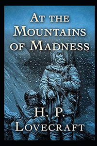 At the Mountains of Madness Annotated
