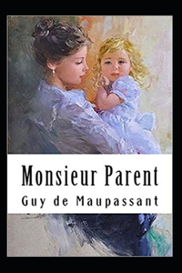 Monsieur Parent Annoté