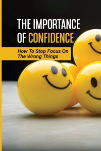 The Importance Of Confidence