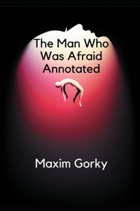 The Man Who Was Afraid Annotated