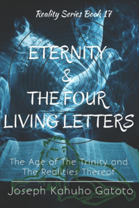 Eternity and The Four Living Letters