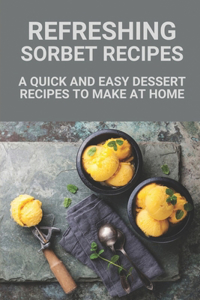 Refreshing Sorbet Recipes