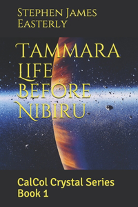 Tammara Life Before Nibiru