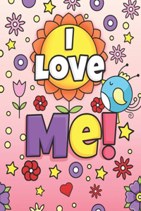 I Love Me!