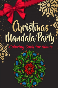 Christmas Mandala Party Coloring Book for Adults