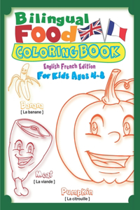 Bilingual Food Coloring Book for Kids Ages 4-8 (English French Edition)