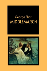 Middlemarch by George Eliot