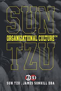 Sun Tzu Organizational Culture(tm)