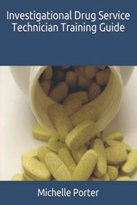 Investigational Drug Service Technician Training Guide