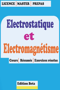 Electrostatique et Electromagnétisme