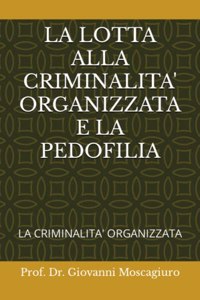 Lotta Alla Criminalita' Organizzata E La Pedofilia