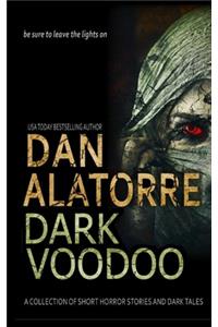 Dan Alatorre Dark Voodoo