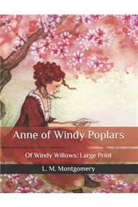 Anne of Windy Poplars