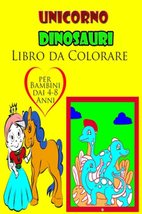 unicorno, Dinosauri Libro da Colorare per Bambini dai 4-8 Anni